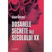 Dosarele secrete ale secolului XX