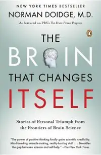 The Brain That Changes Itself: Stories of Personal Triumph from the Frontiers of Brain Science