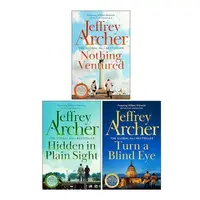 William Warwick Novels Collection 3 Books Set By Jeffrey Archer (Nothing Ventured, Hidden in Plain Sight, Turn a Blind Eye)