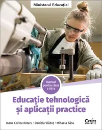 Educație tehnologică și aplicații practice. Manual pentru clasa a VII-a