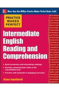 Practice Makes Perfect Intermediate English Reading and Comp