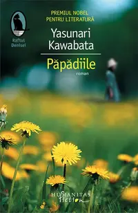 Păpădiile - Paperback brosat - Yasunari Kawabata