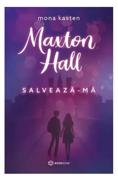 Maxton Hall - Salvează-mă (Vol. 1) - Paperback brosat - Mona Kasten