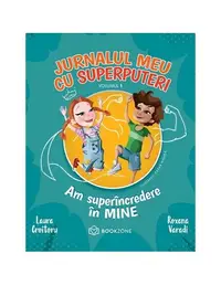 Am superîncredere în mine (Vol. 1) - Paperback brosat - Laura Croitoru, Roxana Varadi
