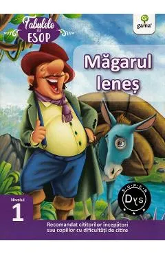 Magarul lenes. Fabulele lui Esop: Nivelul 1