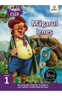 Magarul lenes. Fabulele lui Esop: Nivelul 1