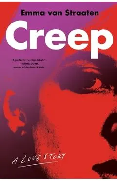 Creep: A Love Story