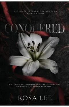 Conquered: A Dark Forced Proximity Academy Romance