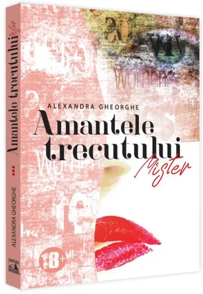 Amantele Trecutului. Mister - (Vol. 3) - Paperback brosat - Alexandra Gheorghe