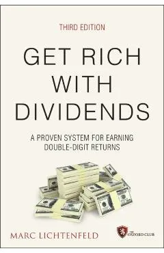 Get Rich with Dividends: A Proven System for Earning Double-Digit Returns