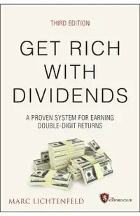 Get Rich with Dividends: A Proven System for Earning Double-Digit Returns