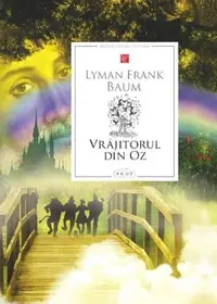 Vrăjitorul din Oz - Paperback brosat - Lyman Frank Baum