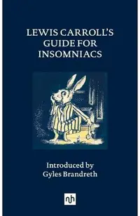 Lewis Carroll's Guide for Insomniacs