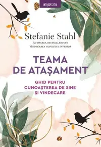 Teama de atașament - Paperback brosat - Stefanie Stahl