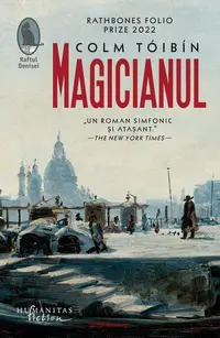 Magicianul - Paperback brosat - Colm Toibin