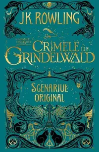 Crimele lui Grindelwald (Vol. 2) - Hardcover - J.K. Rowling