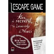 Escape game. Alex si secretul lui Leonardo Da Vinci