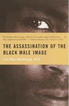Assassination of the Black Male Image