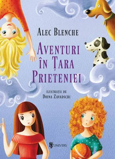 Aventuri în Țara Prieteniei - Hardcover - Alec Blenche