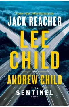 The Sentinel: A Jack Reacher Novel