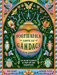 Formidabila carte cu gândaci și alte gângănii - Hardcover - Ben Hoare