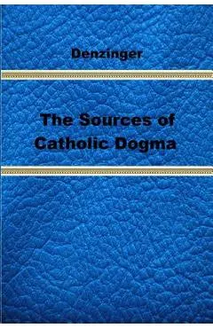 The Sources of Catholic Dogma