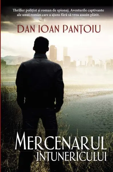 Mercenarul întunericului - Paperback brosat - Dan Ioan Pantoiu