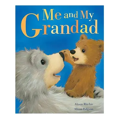 Me and My Grandad