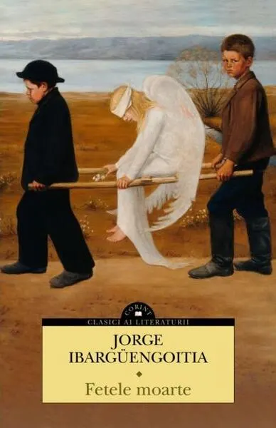 Fetele moarte - Paperback brosat - Jorge Ibargüengoitia