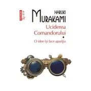 Uciderea Comandorului. Volumul I. O idee isi face aparitia (editie de buzunar)