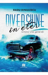 eBook Diversiune in eter. Romanul unei generatii