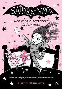 Isadora Moon merge la o petrecere în pijamale (Vol. 9) - Paperback brosat - Harriet Muncaster