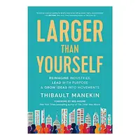 Larger Than Yourself