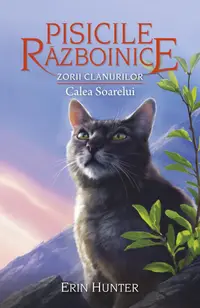 Pisicile razboinice (vol. 25): Zorii clanurilor. Calea Soarelui