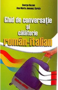 Ghid de conversatie si calatorie roman-italian