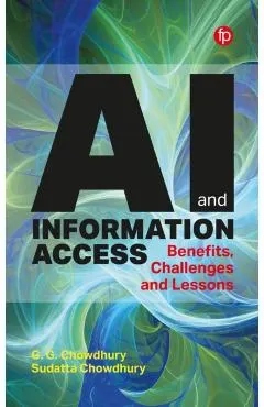 AI and Information Access: Benefits, Challenges and Lessons