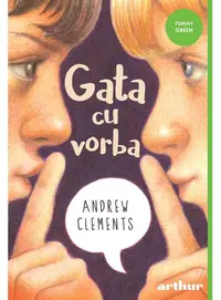 Gata cu vorba - Paperback brosat - Andrew Clements
