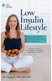 Low Insulin Lifestyle: My personal journey with PCOS and the science behind a low insulin lifestyle