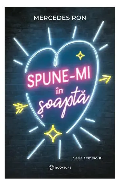 Spune-mi în șoaptă (Vol. 1) - Paperback brosat - Mercedes Ron