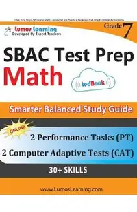SBAC Test Prep: 7th Grade Math Common Core Practice Book and Full-length Online Assessments: Smarter Balanced Study Guide With Perform