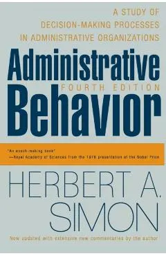 Administrative Behavior, 4th Edition