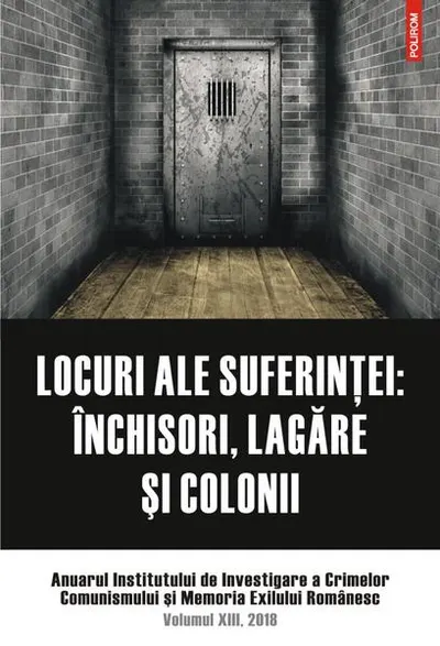Locuri ale suferinței - Paperback brosat - Institutul de Investigare a Crimelor Comunismului și Memoria Exilului Românesc