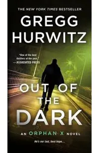 Out of the Dark: An Orphan X Novel