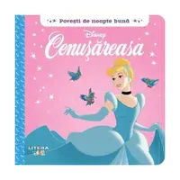 Disney. Povești de noapte bună. Cenușăreasa - Hardcover - Disney