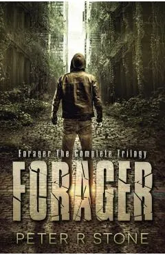 Forager - the Complete Trilogy