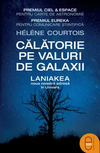 Călătorie pe valuri de galaxii. Laniakea, noua noastră adresă în Univers (pdf)