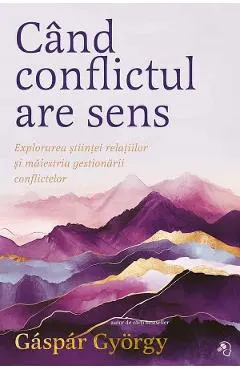 Cand conflictul are sens