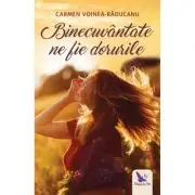Binecuvantate ne fie dorurile