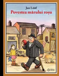 Povestea mărului roșu - Hardcover - Jan Lööf