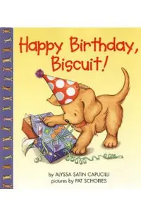 Happy Birthday, Biscuit!